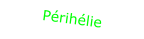 Périhélie