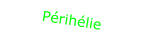 Périhélie